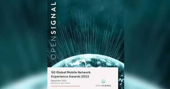 Opensignal unveils “5G Global Mobile Network Experience Awards 2022” report