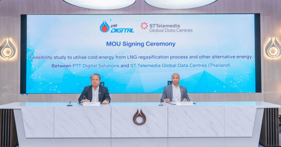 PTT Digital signs MOU with STT GDC Thailand for feasibility study to utilise cold energy from LNG regasification process and explore alternative energy sources